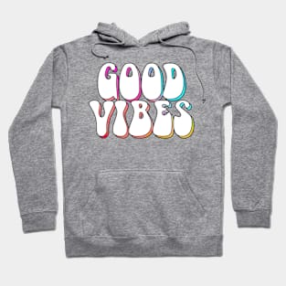 Good Vibes Part 2 Hoodie